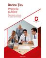 Copertă produs Politicile publice. Raționalitate și decizie în spațiul administrativ - thumb 1