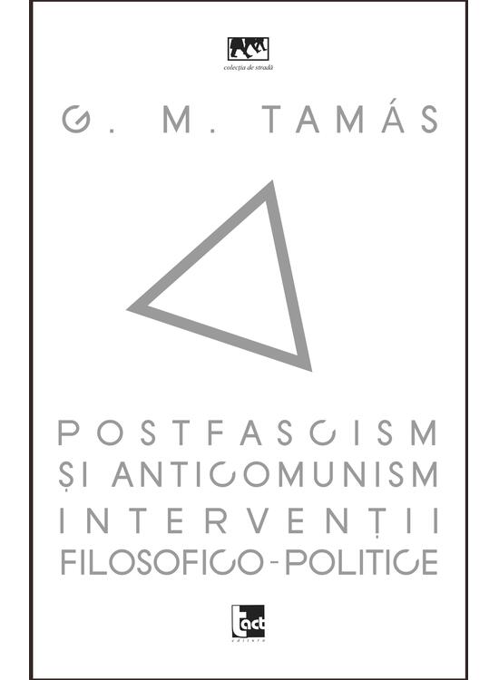 Copertă produs Postfascism și anticomunism. Intervenții filosofico-politice - gallery big 1