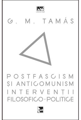 Copertă produs Postfascism și anticomunism. Intervenții filosofico-politice