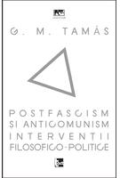 Imagine produs Postfascism și anticomunism. Intervenții filosofico-politice
