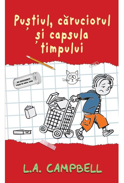 Copertă produs Puștiul, căruciorul și capsula timpului