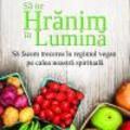 Copertă produs Să ne hrănim &icirc;n lumină - gallery small 
