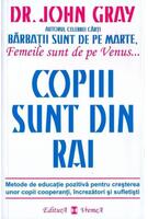 Imagine produs Copiii sunt din Rai. Metode de educație pozitivă pentru creșterea unor copii cooperanţi, &icirc;ncrezători şi sufletişti