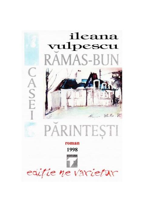 Copertă produs Rămas bun casei părintești