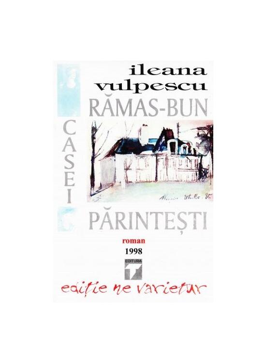 Copertă produs Rămas bun casei părintești - gallery big 1