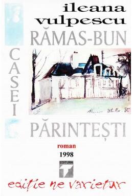 Copertă produs Rămas bun casei părintești
