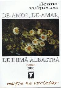 Copertă produs De amor, de-amar, de inimă albastră