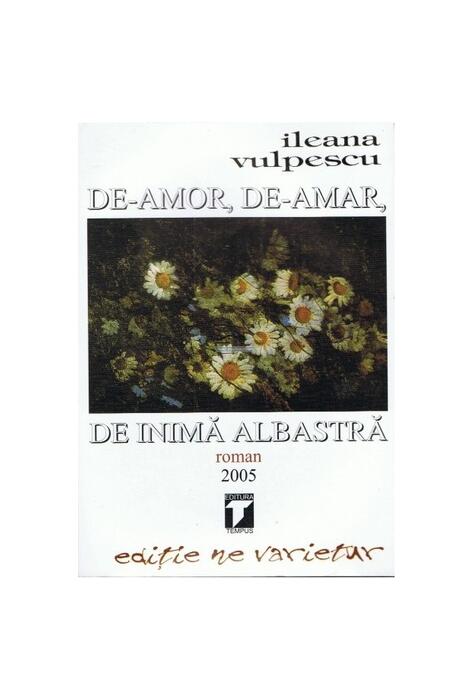 Copertă produs De amor, de-amar, de inimă albastră