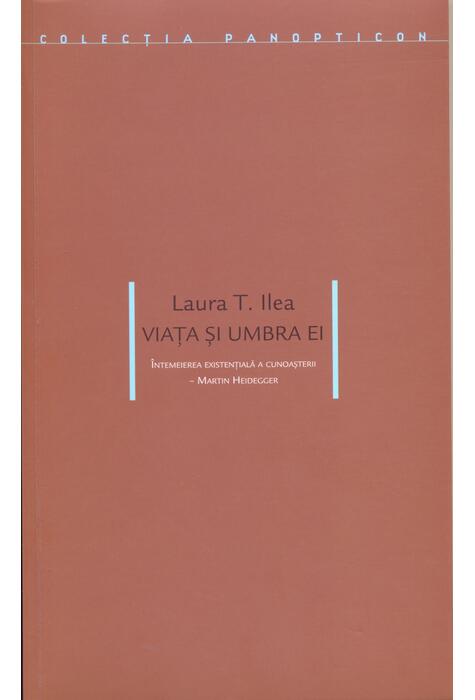 Copertă produs Viaţa şi umbra ei. &Icirc;ntemeierea esenţială a cunoaşterii - Martin Heidegger