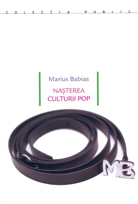 Copertă produs Nașterea culturii pop. Underground, feminism, lifestyle, hacktivism : avangarde culturale și lupte sociale &icirc;ntre pop și politică