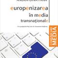 Copertă produs Europenizarea &icirc;n media transnaţionale - gallery small 