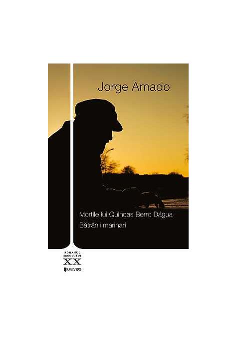 Copertă produs Morţile lui Quincas Berro Dágua. Bătrânii marinari