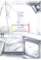 Imagine produs Romanian Revolution Televised. Contributions to the Cultural History of Media