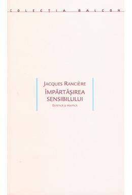 Copertă produs Împărtăşirea sensibilului. Estetica şi politica