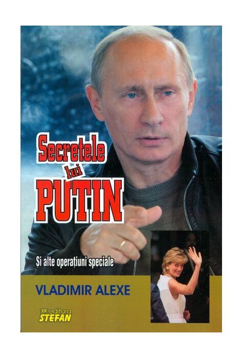 Copertă produs Secretele lui Putin şi alte operaţiuni speciale
