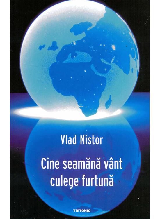 Copertă produs Cine seamănă v&acirc;nt culege furtună - gallery big 1