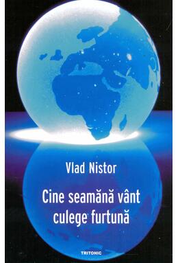 Copertă produs Cine seamănă v&acirc;nt culege furtună