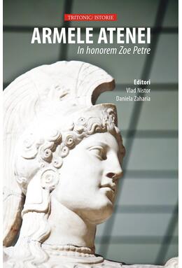 Copertă produs Armele Atenei. In honorem Zoe Petre