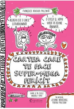 Copertă produs Cartea care te face super-mega fericit