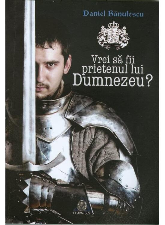 Copertă produs Vrei să fii prietenul lui Dumnezeu? - gallery big 1