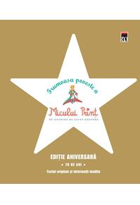 Copertă produs Frumoasa poveste a Micului Prinț. Ediţie aniversară 70 de ani