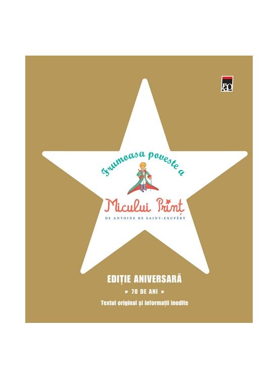 Copertă produs Frumoasa poveste a Micului Prinț. Ediţie aniversară 70 de ani - gallery big 1