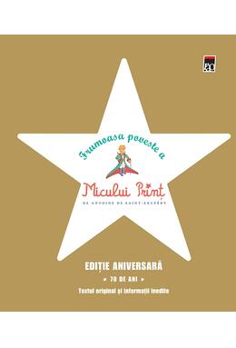 Copertă produs Frumoasa poveste a Micului Prinț. Ediţie aniversară 70 de ani
