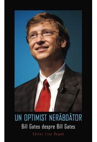 Copertă produs Un optimist nerăbdător. Bill Gates despre Bill Gates