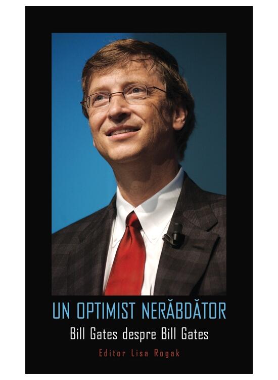 Copertă produs Un optimist nerăbdător. Bill Gates despre Bill Gates - gallery big 1