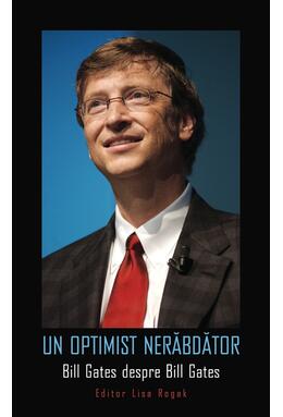 Copertă produs Un optimist nerăbdător. Bill Gates despre Bill Gates