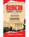 Copertă produs Rubicon. Conspirație la Casa Albă - thumb 1
