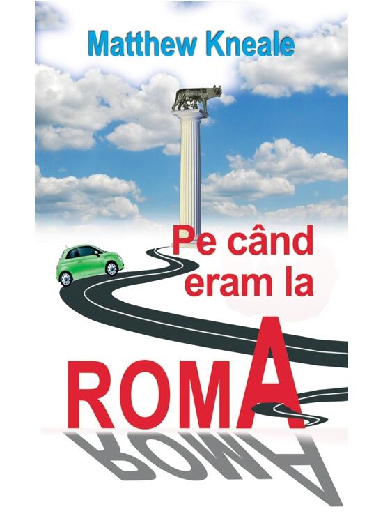 Copertă produs Pe c&acirc;nd eram la Roma - gallery big 1