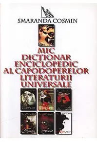 Mic dicţionar enciclopedic al capodoperelor literaturii universale