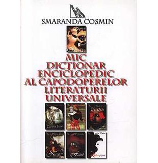 Mic dicționar enciclopedic al capodoperelor literaturii universale
