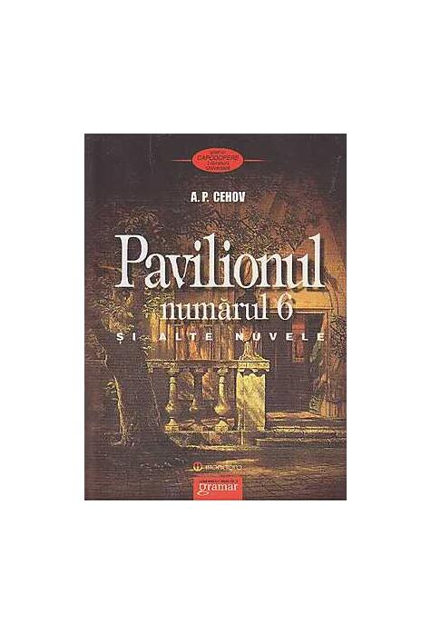Copertă produs Pavilionul numărul 6 şi alte nuvele