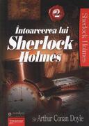 &Icirc;ntoarcerea lui Sherlock Holmes (Vol. II)