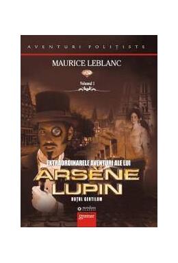 Copertă produs Extraordinarele aventuri ale lui Ars&egrave;ne Lupin (Vol. I)