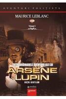 Extraordinarele aventuri ale lui Ars&egrave;ne Lupin (Vol. I)