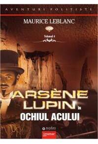 Copertă produs Ars&egrave;ne Lupin &icirc;n Ochiul Acului (Vol. IV)