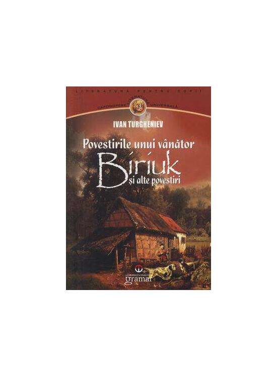 Copertă produs Povestirile unui v&acirc;nător. Biriuk şi alte povestiri - gallery big 1