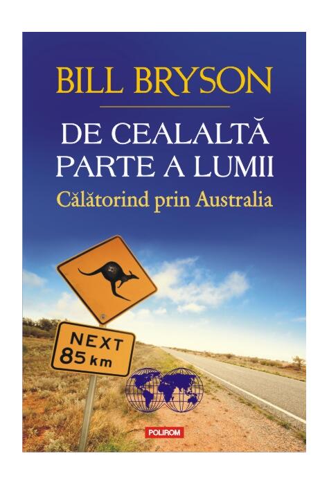 Copertă produs De cealaltă parte a lumii. Călătorind prin Australia