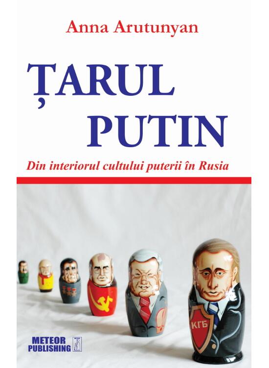 Copertă produs Țarul Putin. Din interiorul cultului puterii &icirc;n Rusia - gallery big 1