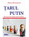 Copertă produs Țarul Putin. Din interiorul cultului puterii &icirc;n Rusia - thumb 1