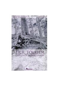 Copertă produs J.R.R. Tolkien. Credință și imaginație