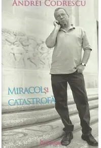 Miracol și catastrofă