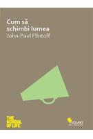 Cum să schimbi lumea