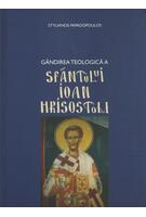 Imagine produs G&acirc;ndirea teologică a Sf&acirc;ntului Ioan Hrisostom