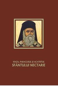 Copertă produs Viața, paraclisul și acatistul Sf&acirc;ntului Nectarie