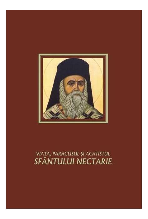 Copertă produs Viața, paraclisul și acatistul Sf&acirc;ntului Nectarie