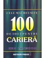 Copertă produs Cele mai reuşite 100 de idei pentru carieră - thumb 1